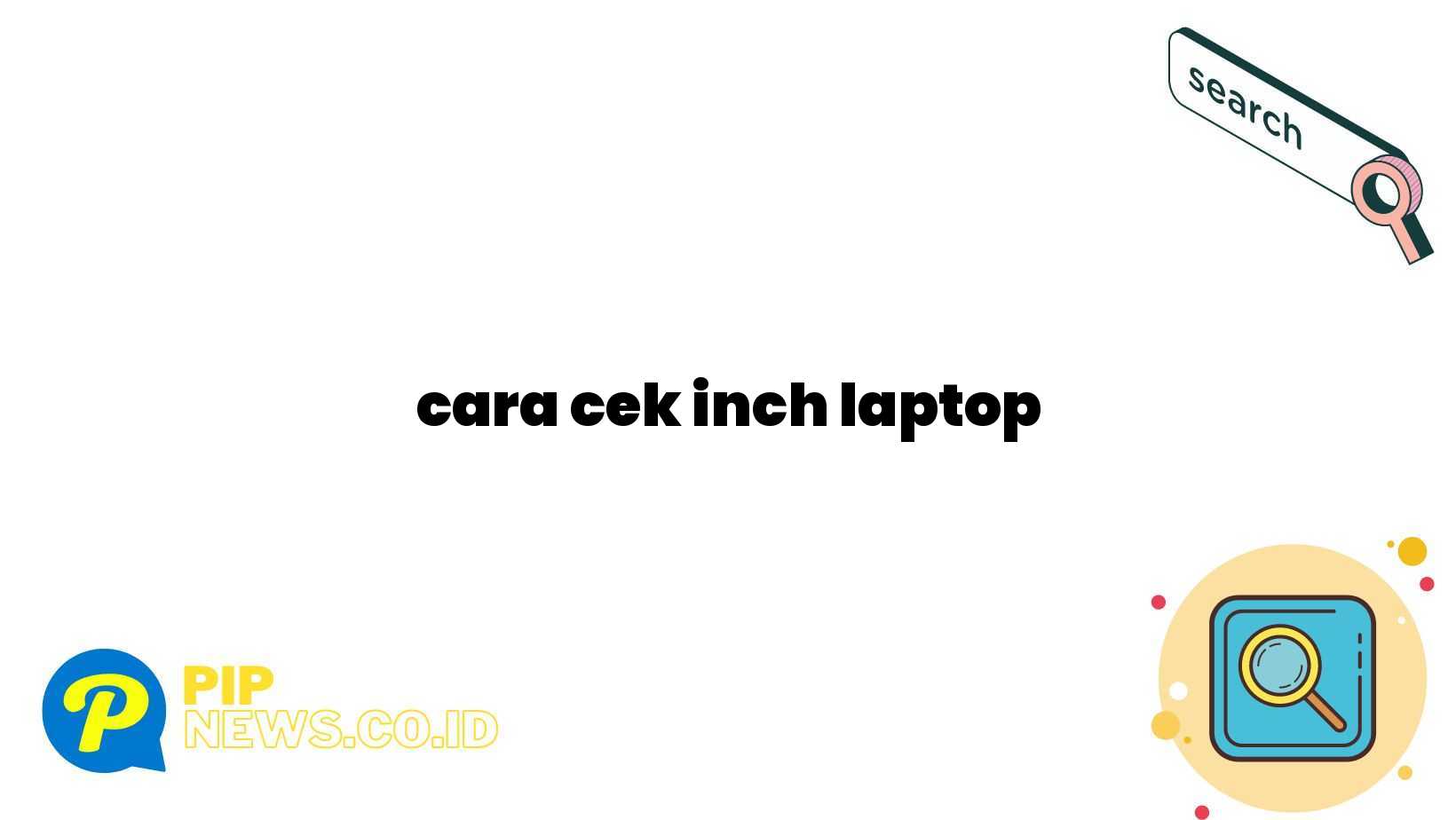 cara cek inch laptop