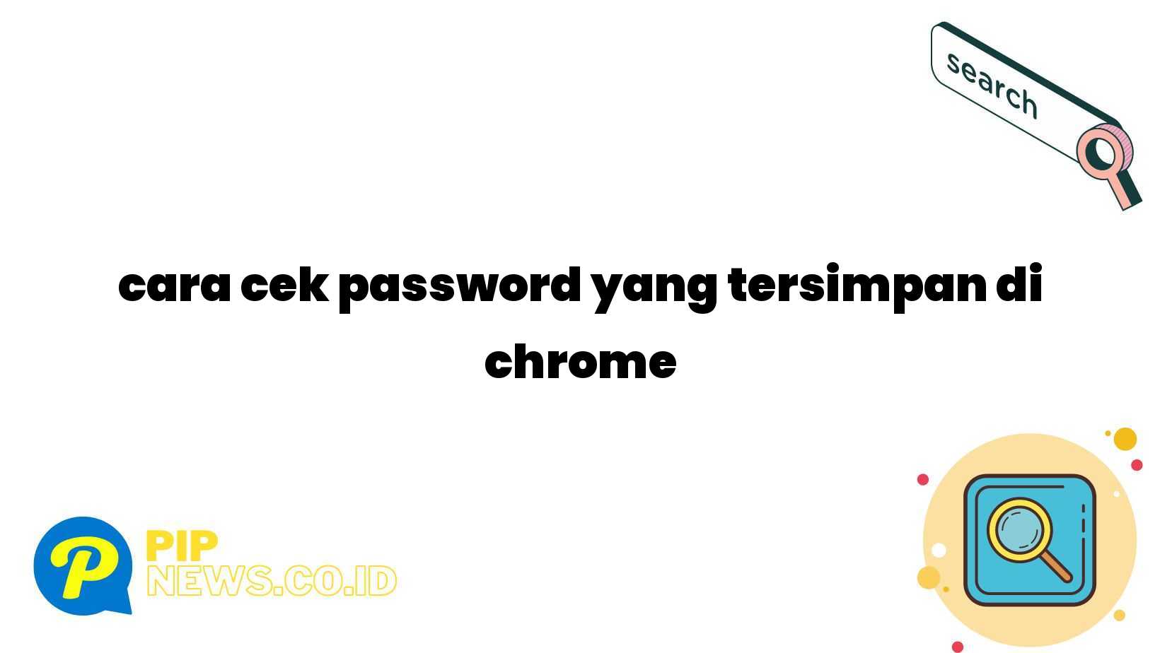cara cek password yang tersimpan di chrome