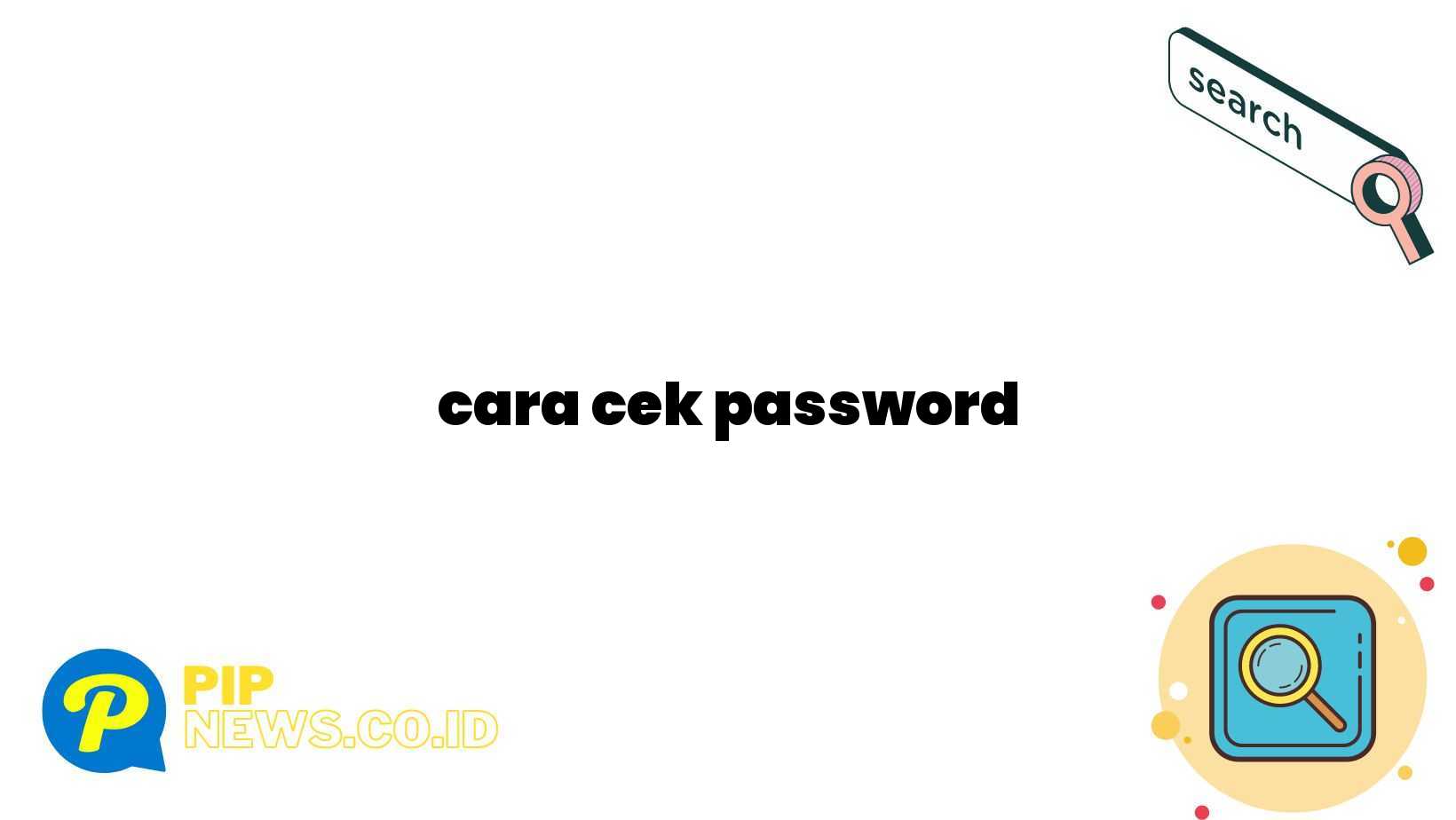 cara cek password