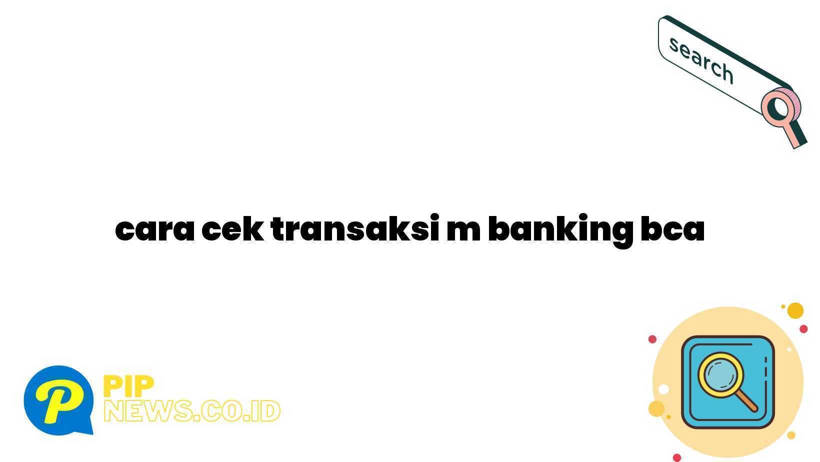 cara cek transaksi m banking bca