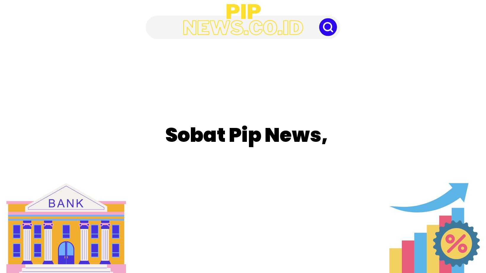 Sobat Pip News,