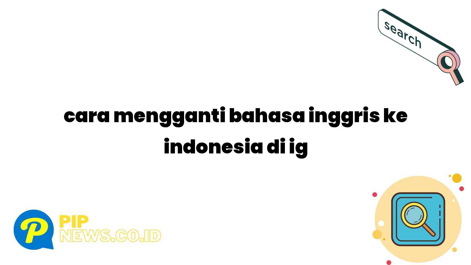 cara mengganti bahasa inggris ke indonesia di ig